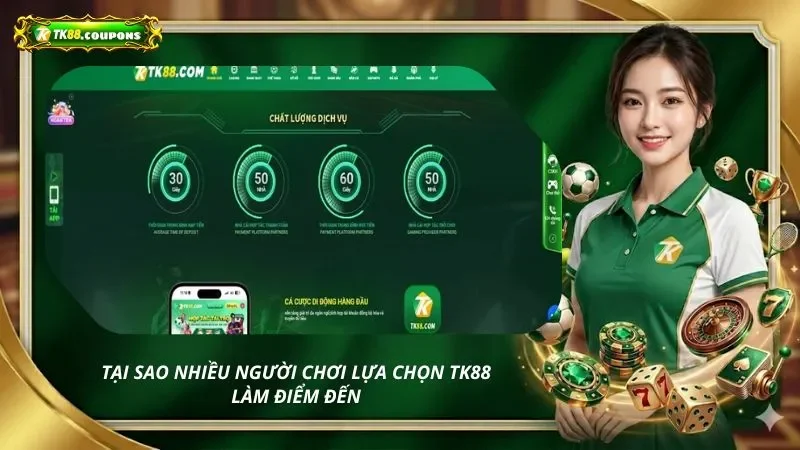 Tại sao nhiều người chơi lựa chọn TK88 làm điểm đến
